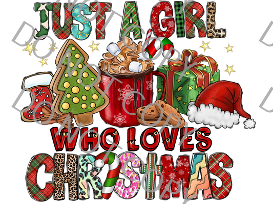 Just a Girl Who Loves Christmas (DTF PRINT ONLY) 11.5in x 10in