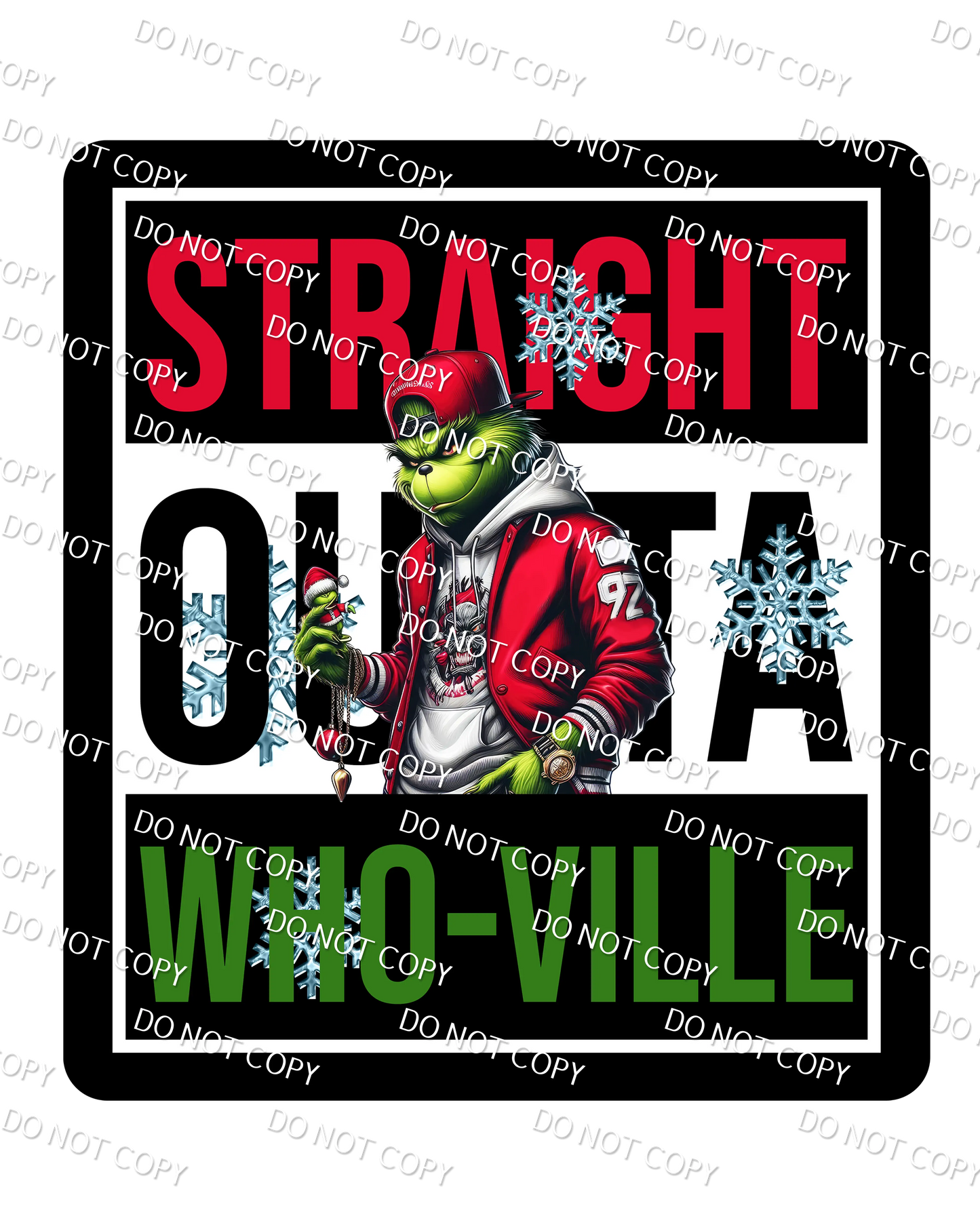 Straight Outta Whoville DTF PRINT